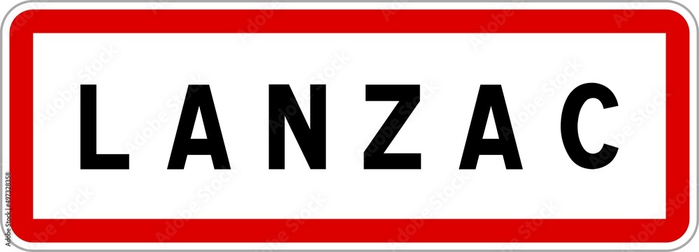 Panneau entrée ville agglomération Lanzac / Town entrance sign Lanzac Panneau entrée ville agglomération Lanzac / Town entrance sign Lanzac