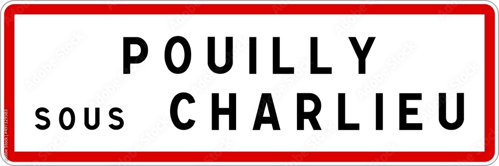 Panneau entrée ville agglomération Pouilly-sous-Charlieu / Town entrance sign Pouilly-sous-Charlieu Panneau entrée ville agglomération Pouilly-sous-Charlieu / Town entrance sign Pouilly-sous-Charlieu