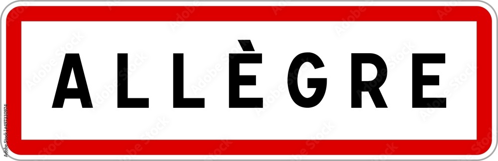 Panneau entrée ville agglomération Allègre / Town entrance sign Allègre