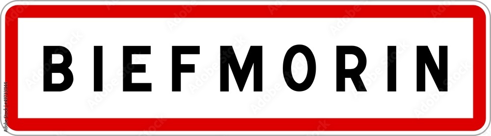 Panneau entrée ville agglomération Biefmorin / Town entrance sign Biefmorin Panneau entrée ville agglomération Biefmorin / Town entrance sign Biefmorin