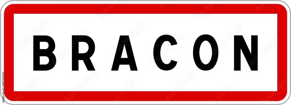 Panneau entrée ville agglomération Bracon / Town entrance sign Bracon Panneau entrée ville agglomération Bracon / Town entrance sign Bracon
