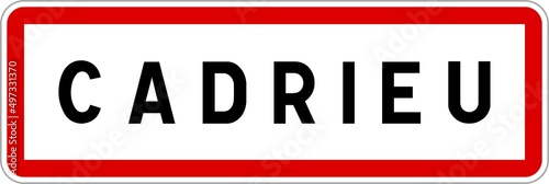 Panneau entrée ville agglomération Cadrieu / Town entrance sign Cadrieu