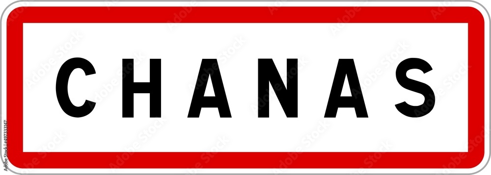 Panneau entrée ville agglomération Chanas / Town entrance sign Chanas Panneau entrée ville agglomération Chanas / Town entrance sign Chanas