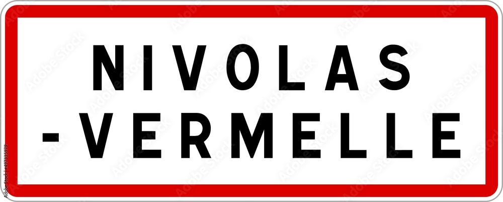 Panneau entrée ville agglomération Nivolas-Vermelle / Town entrance sign Nivolas-Vermelle Panneau entrée ville agglomération Nivolas-Vermelle / Town entrance sign Nivolas-Vermelle