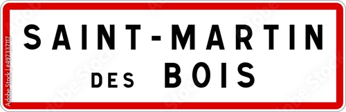 Panneau entrée ville agglomération Saint-Martin-des-Bois / Town entrance sign Saint-Martin-des-Bois