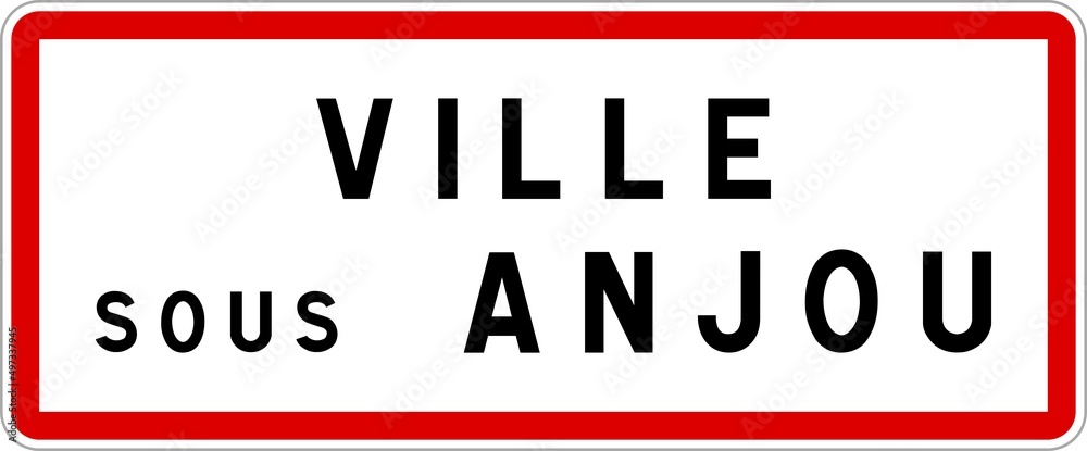 Panneau entrée ville agglomération Ville-sous-Anjou / Town entrance sign Ville-sous-Anjou Panneau entrée ville agglomération Ville-sous-Anjou / Town entrance sign Ville-sous-Anjou