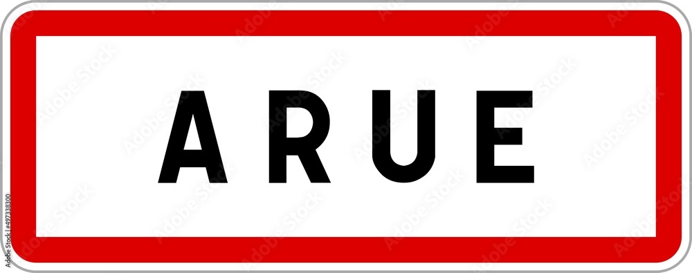 Panneau entrée ville agglomération Arue / Town entrance sign Arue Panneau entrée ville agglomération Arue / Town entrance sign Arue