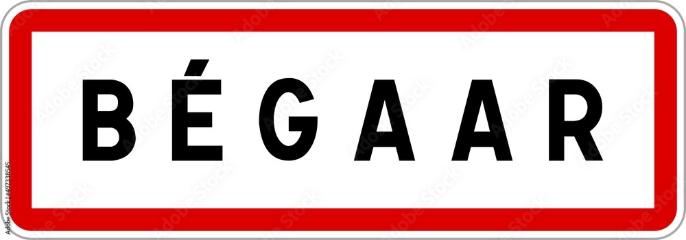 Panneau entrée ville agglomération Bégaar / Town entrance sign Bégaar