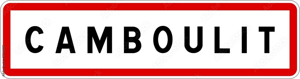 Panneau entrée ville agglomération Camboulit / Town entrance sign Camboulit