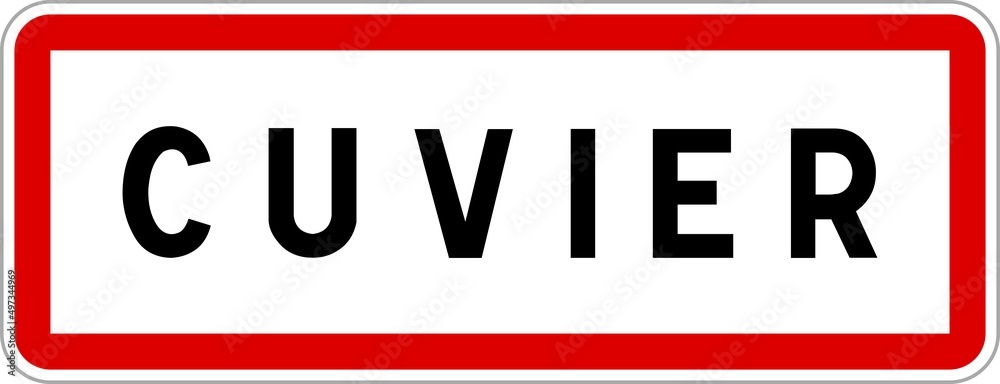 Panneau entrée ville agglomération Cuvier / Town entrance sign Cuvier Panneau entrée ville agglomération Cuvier / Town entrance sign Cuvier