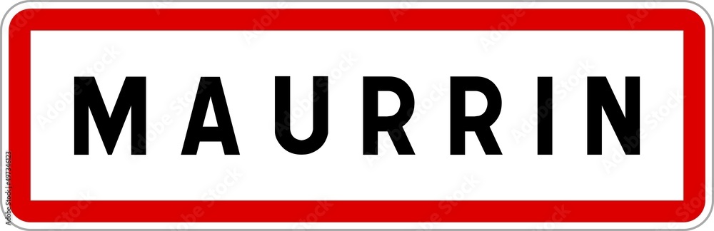 Panneau entrée ville agglomération Maurrin / Town entrance sign Maurrin Panneau entrée ville agglomération Maurrin / Town entrance sign Maurrin
