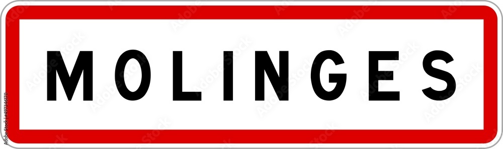 Panneau entrée ville agglomération Molinges / Town entrance sign Molinges Panneau entrée ville agglomération Molinges / Town entrance sign Molinges
