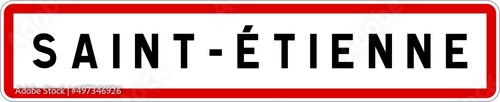 Panneau entrée ville agglomération Saint-Étienne / Town entrance sign Saint-Étienne