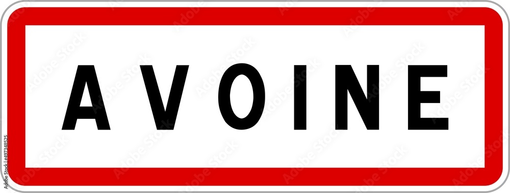 Panneau entrée ville agglomération Avoine / Town entrance sign Avoine Panneau entrée ville agglomération Avoine / Town entrance sign Avoine