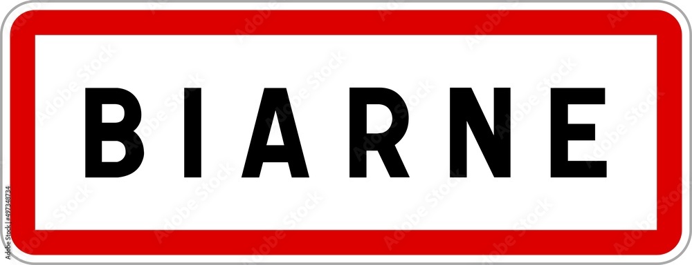 Panneau entrée ville agglomération Biarne / Town entrance sign Biarne Panneau entrée ville agglomération Biarne / Town entrance sign Biarne