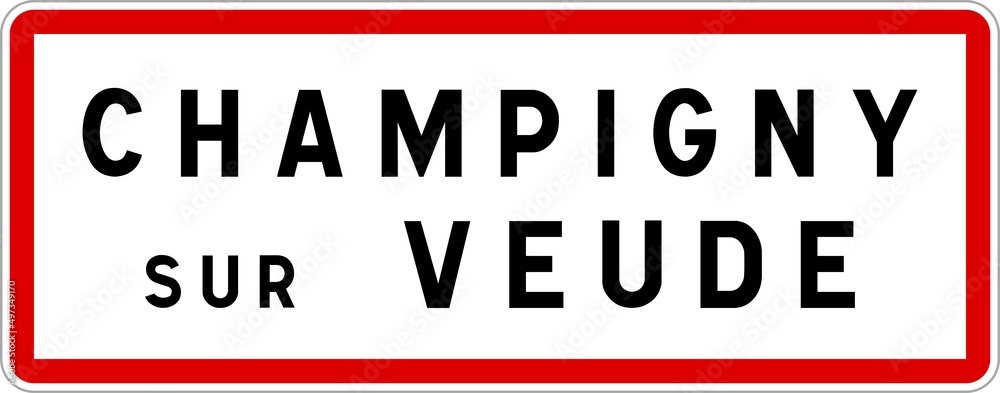 Panneau entrée ville agglomération Champigny-sur-Veude / Town entrance sign Champigny-sur-Veude