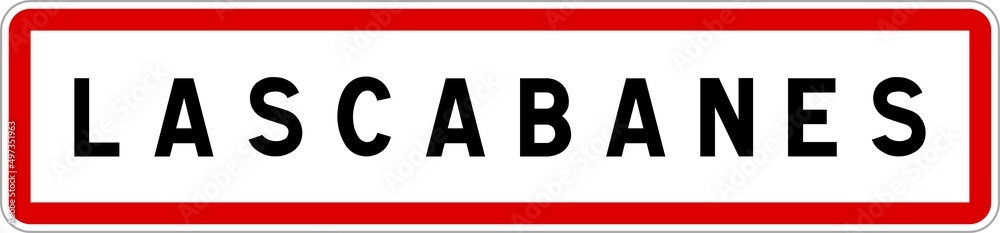Panneau entrée ville agglomération Lascabanes / Town entrance sign Lascabanes Panneau entrée ville agglomération Lascabanes / Town entrance sign Lascabanes