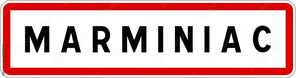 Panneau entrée ville agglomération Marminiac / Town entrance sign Marminiac Panneau entrée ville agglomération Marminiac / Town entrance sign Marminiac
