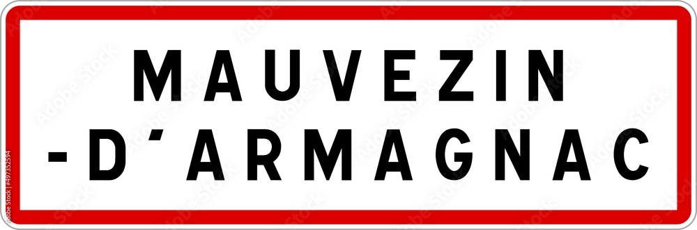 Panneau entrée ville agglomération Mauvezin-d'Armagnac / Town entrance sign Mauvezin-d'Armagnac Panneau entrée ville agglomération Mauvezin-d'Armagnac / Town entrance sign Mauvezin-d'Armagnac
