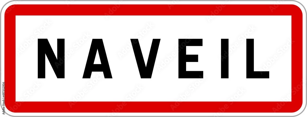 Panneau entrée ville agglomération Naveil / Town entrance sign Naveil Panneau entrée ville agglomération Naveil / Town entrance sign Naveil