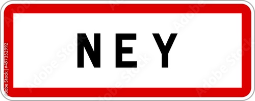 Panneau entrée ville agglomération Ney / Town entrance sign Ney photo