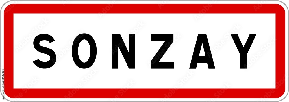 Panneau entrée ville agglomération Sonzay / Town entrance sign Sonzay Panneau entrée ville agglomération Sonzay / Town entrance sign Sonzay