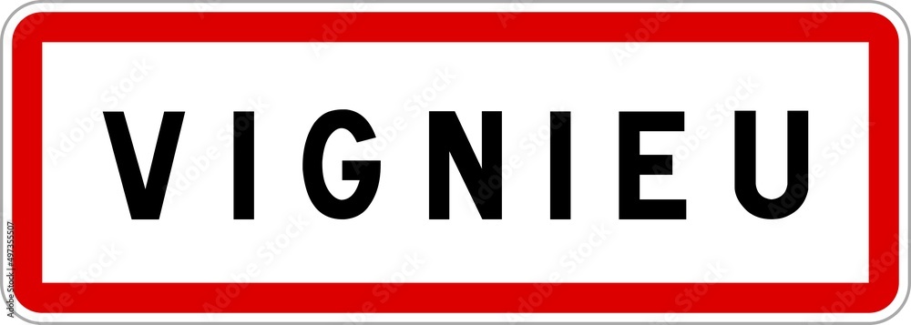 Panneau entrée ville agglomération Vignieu / Town entrance sign Vignieu Panneau entrée ville agglomération Vignieu / Town entrance sign Vignieu