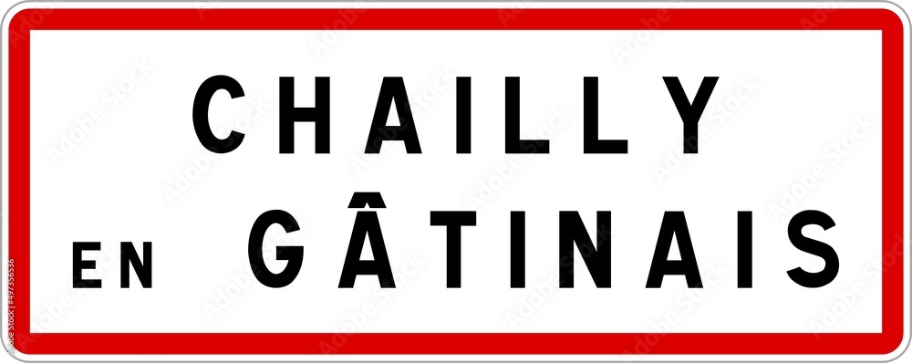Panneau entrée ville agglomération Chailly-en-Gâtinais / Town entrance sign Chailly-en-Gâtinais Panneau entrée ville agglomération Chailly-en-Gâtinais / Town entrance sign Chailly-en-Gâtinais