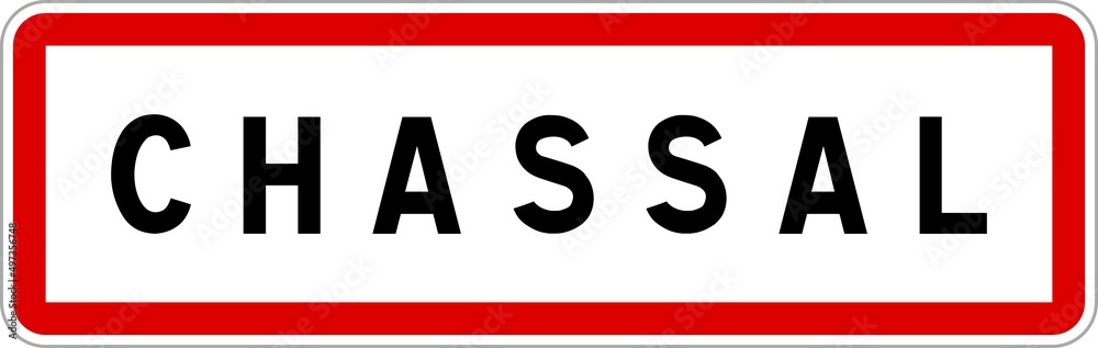 Panneau entrée ville agglomération Chassal / Town entrance sign Chassal Panneau entrée ville agglomération Chassal / Town entrance sign Chassal