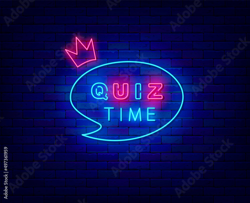 Quiz time neon sign in speech bubble. Exam concept. Outer glowing effect banner. Vector stock illustration