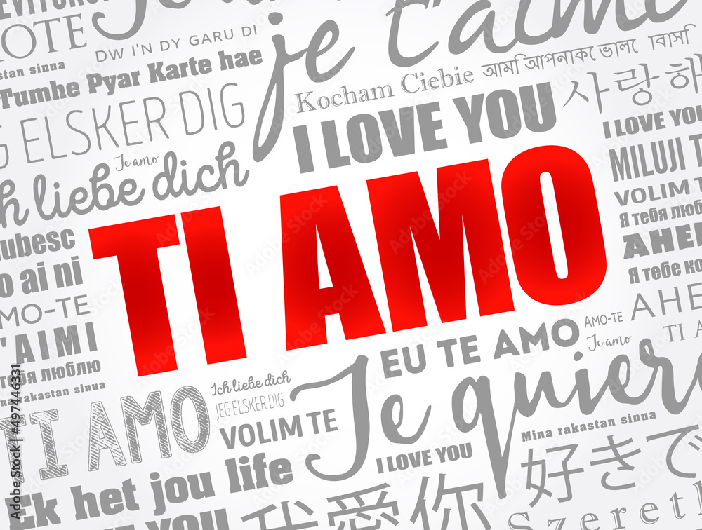 Ti amo (I Love You in Italian) in different languages of the world ...