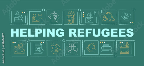Helping refugees word concepts dark green banner. Support and aid for fugitives. Infographics with icons on color background. Isolated typography. Vector illustration with text. Arial-Black font used