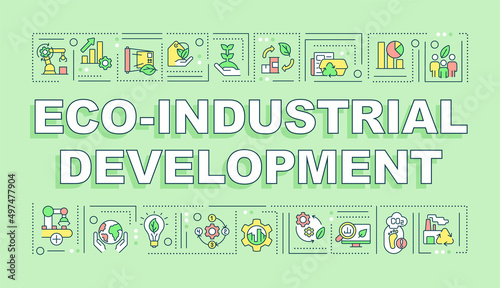Eco industrial development word concepts green banner. Clean technology. Infographics with icons on color background. Isolated typography. Vector illustration with text. Arial-Black font used