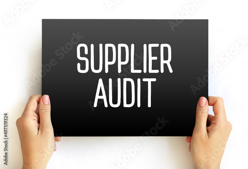 Supplier Audit - supplier approval process that manufacturers and retailers conduct when taking on new suppliers, text concept on card