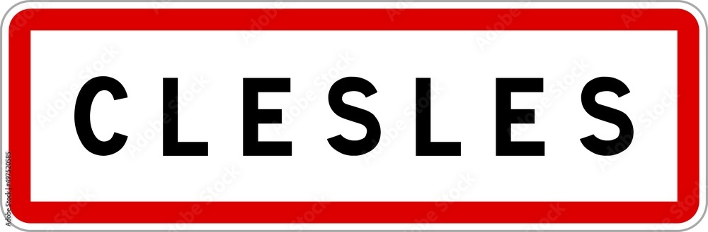Panneau entrée ville agglomération Clesles / Town entrance sign Clesles Panneau entrée ville agglomération Clesles / Town entrance sign Clesles