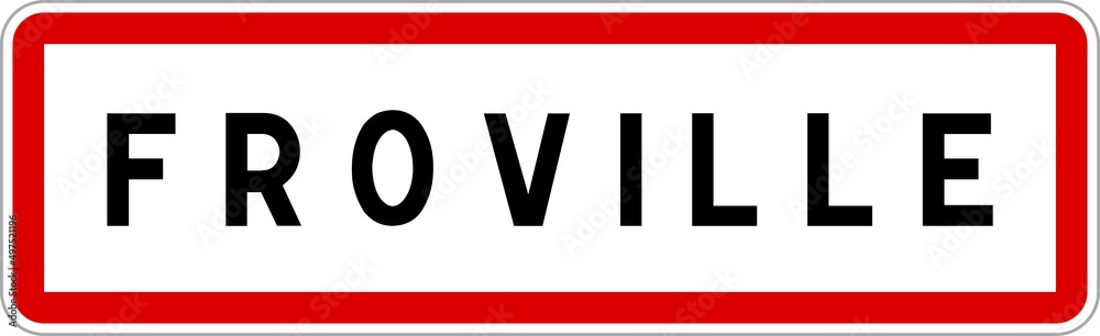 Panneau entrée ville agglomération Froville / Town entrance sign Froville