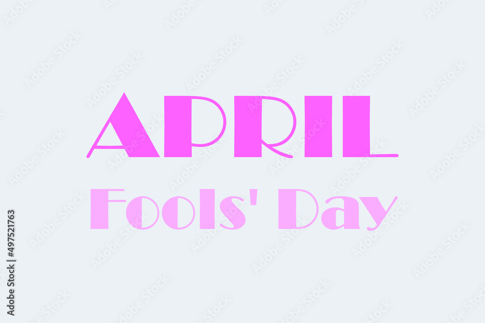 April Fools Day typography poster, banner, and t-shirt design. 01 April celebrate April Fools day. 