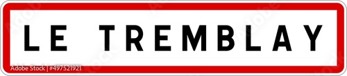 Panneau entrée ville agglomération Le Tremblay / Town entrance sign Le Tremblay