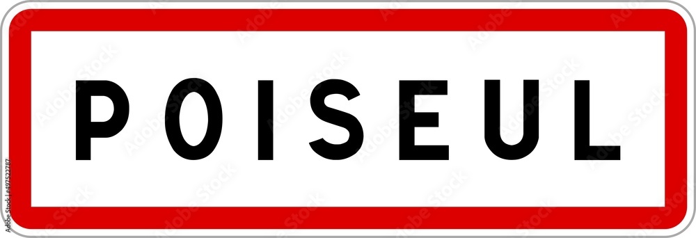 Panneau entrée ville agglomération Poiseul / Town entrance sign Poiseul