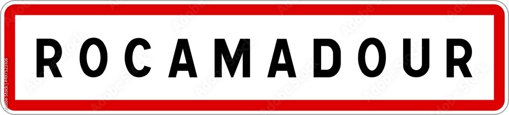 Panneau entrée ville agglomération Rocamadour / Town entrance sign Rocamadour