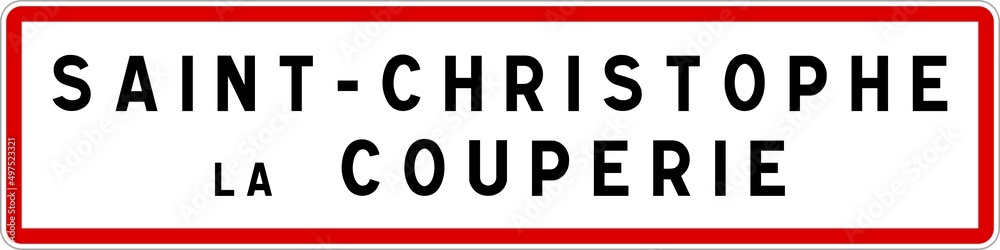 Panneau entrée ville agglomération Saint-Christophe-la-Couperie / Town entrance sign Saint-Christophe-la-Couperie Panneau entrée ville agglomération Saint-Christophe-la-Couperie / Town entrance sign Saint-Christophe-la-Couperie