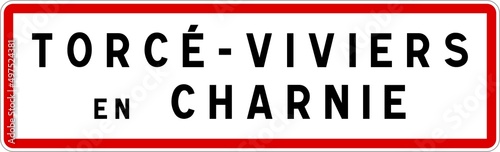 Panneau entrée ville agglomération Torcé-Viviers-en-Charnie / Town entrance sign Torcé-Viviers-en-Charnie