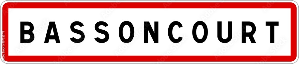 Panneau entrée ville agglomération Bassoncourt / Town entrance sign Bassoncourt Panneau entrée ville agglomération Bassoncourt / Town entrance sign Bassoncourt