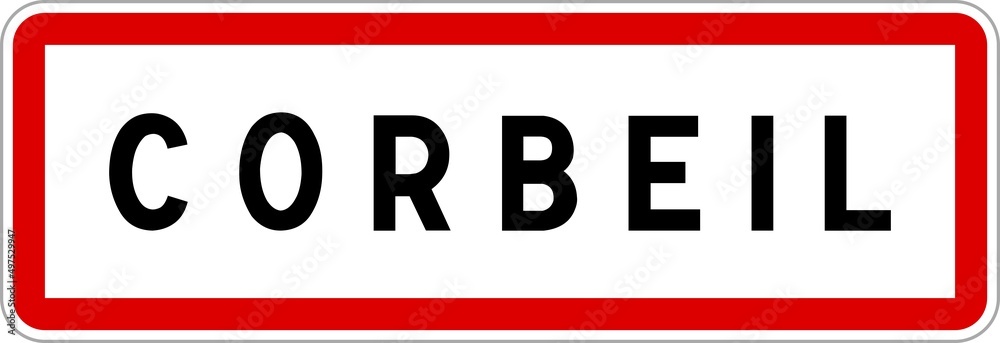 Panneau entrée ville agglomération Corbeil / Town entrance sign Corbeil Panneau entrée ville agglomération Corbeil / Town entrance sign Corbeil