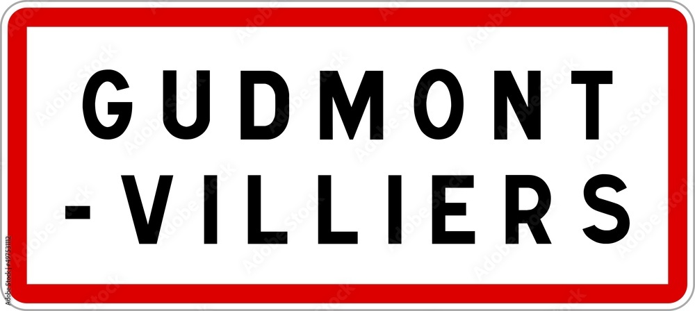 Panneau entrée ville agglomération Gudmont-Villiers / Town entrance sign Gudmont-Villiers