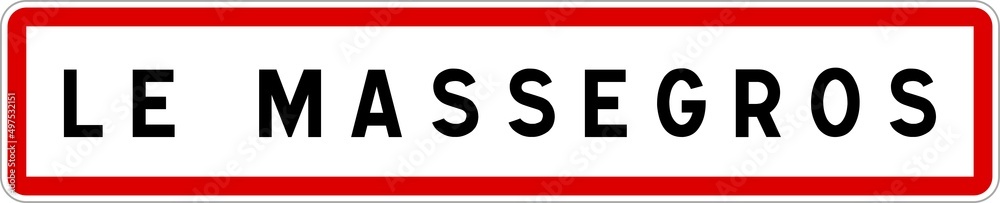 Panneau entrée ville agglomération Le Massegros / Town entrance sign Le Massegros Panneau entrée ville agglomération Le Massegros / Town entrance sign Le Massegros