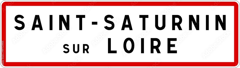 Panneau entrée ville agglomération Saint-Saturnin-sur-Loire / Town entrance sign Saint-Saturnin-sur-Loire Panneau entrée ville agglomération Saint-Saturnin-sur-Loire / Town entrance sign Saint-Saturnin-sur-Loire