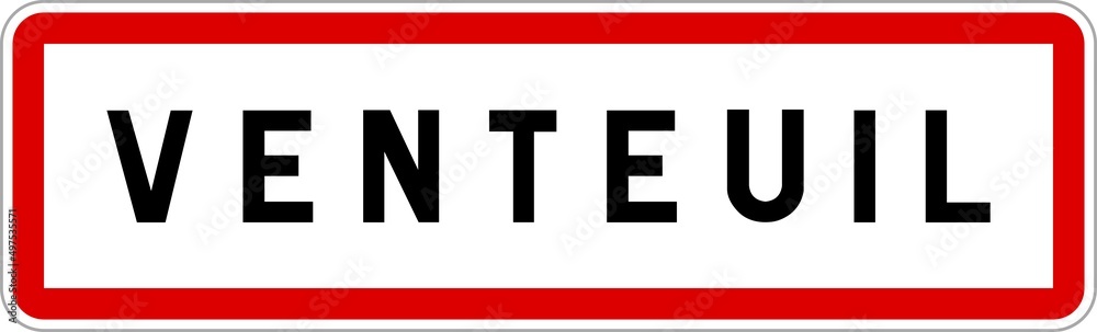 Panneau entrée ville agglomération Venteuil / Town entrance sign Venteuil Panneau entrée ville agglomération Venteuil / Town entrance sign Venteuil