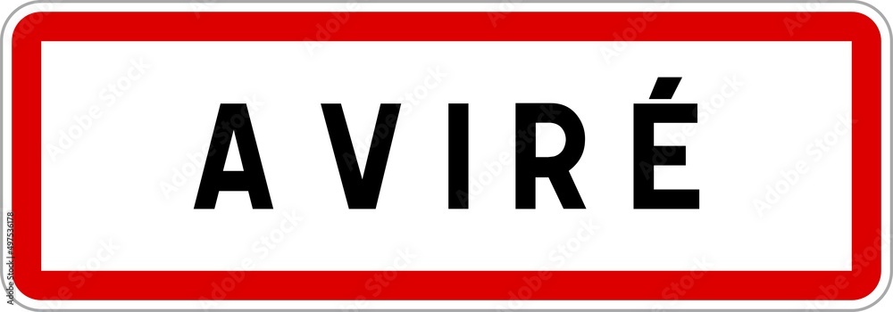 Panneau entrée ville agglomération Aviré / Town entrance sign Aviré