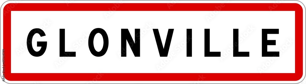 Panneau entrée ville agglomération Glonville / Town entrance sign Glonville Panneau entrée ville agglomération Glonville / Town entrance sign Glonville